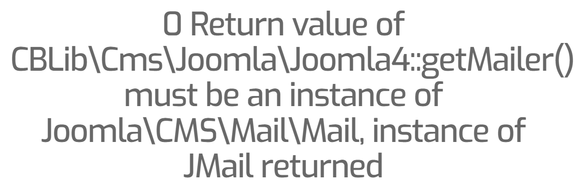 2022-11-0810_40_47-0ReturnvalueofCBLib_Cms_Joomla_Joomla4__getMailermustbeaninstanceofJ.png